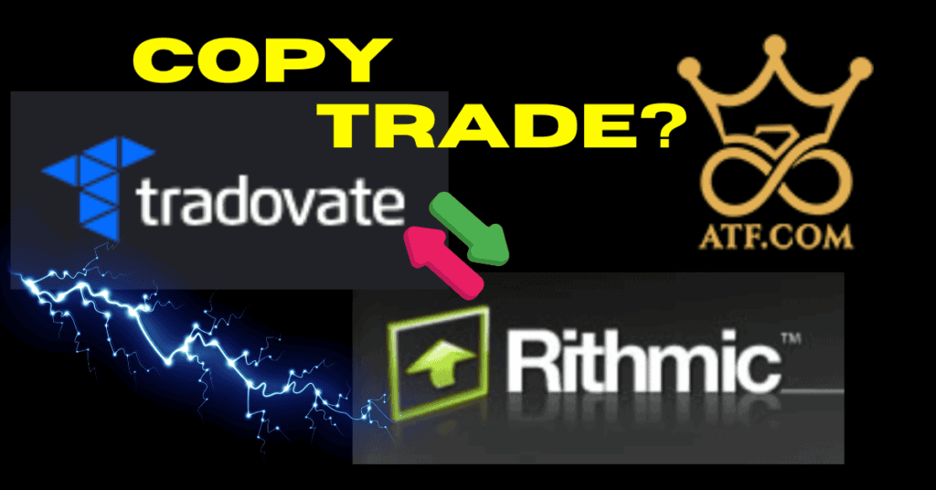 Copy Trade Tradovate to Rithmic